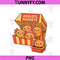 Funny Axolotl Nuggets PNG, Cute Axolotl Lover PNG