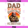 Funny Bigfoot Dad Balding PNG, Retro Dad The Man Who Has PNG