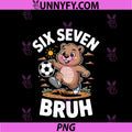 Funny Bruh PNG, Soccer Groundhog Day 67 Meme PNG