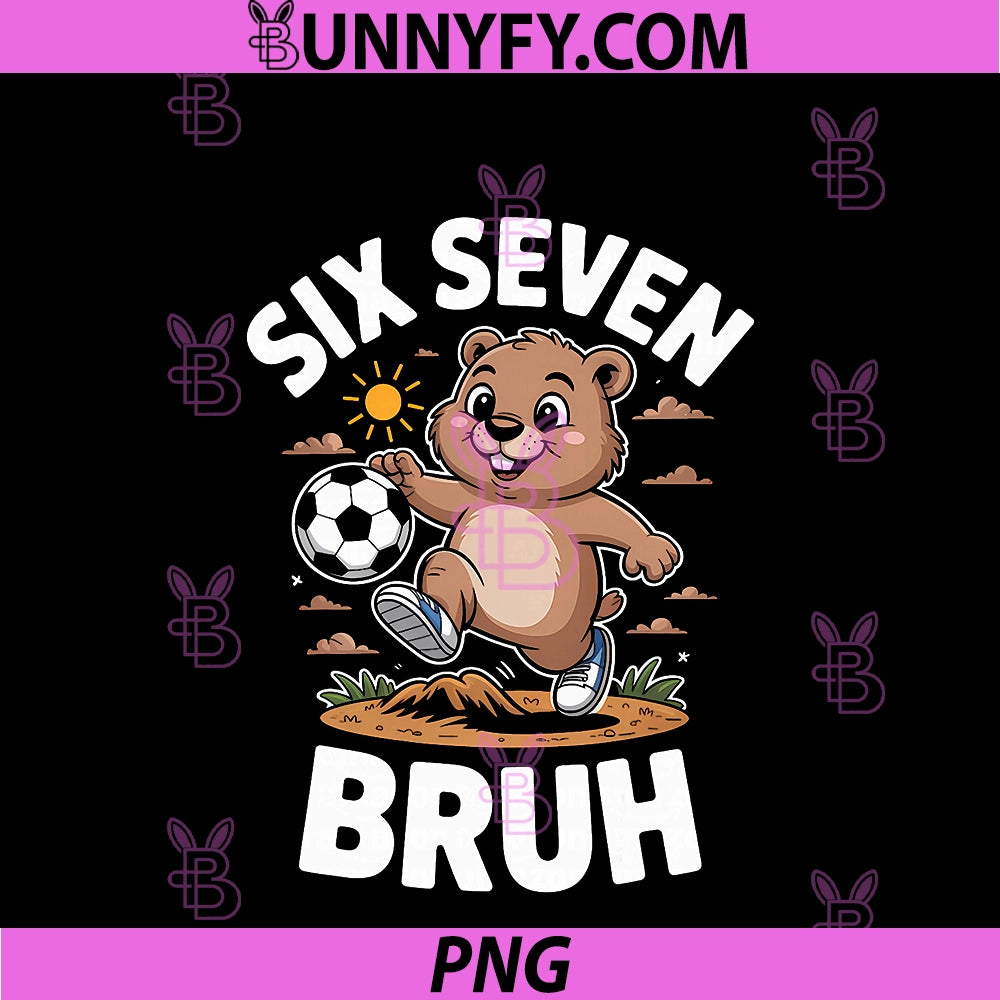 Funny Bruh PNG, Soccer Groundhog Day 67 Meme PNG