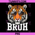 Funny Bruh Tiger Meme PNG, Graphic Wild Safari Animal Print PNG