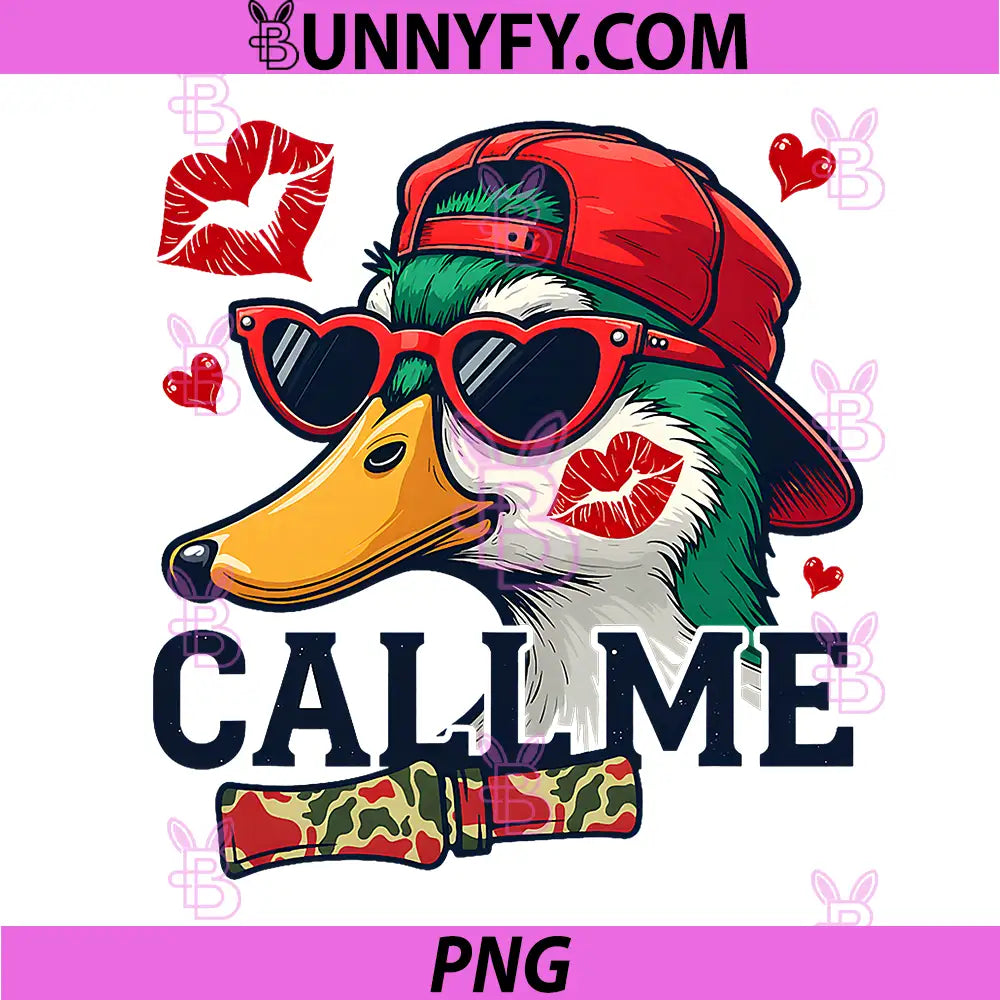 Call Me Duck PNG, Valentines Duck Hunting Sublimation PNG
