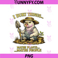 Funny Capybara PNG, I Bury Things Maybe Plants Maybe People PNG