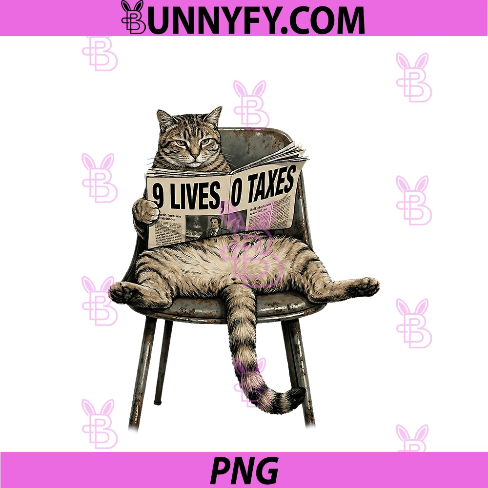 Funny Cat 9 Lives 0 Taxes PNG, Humor Lazy Kitty Meme PNG