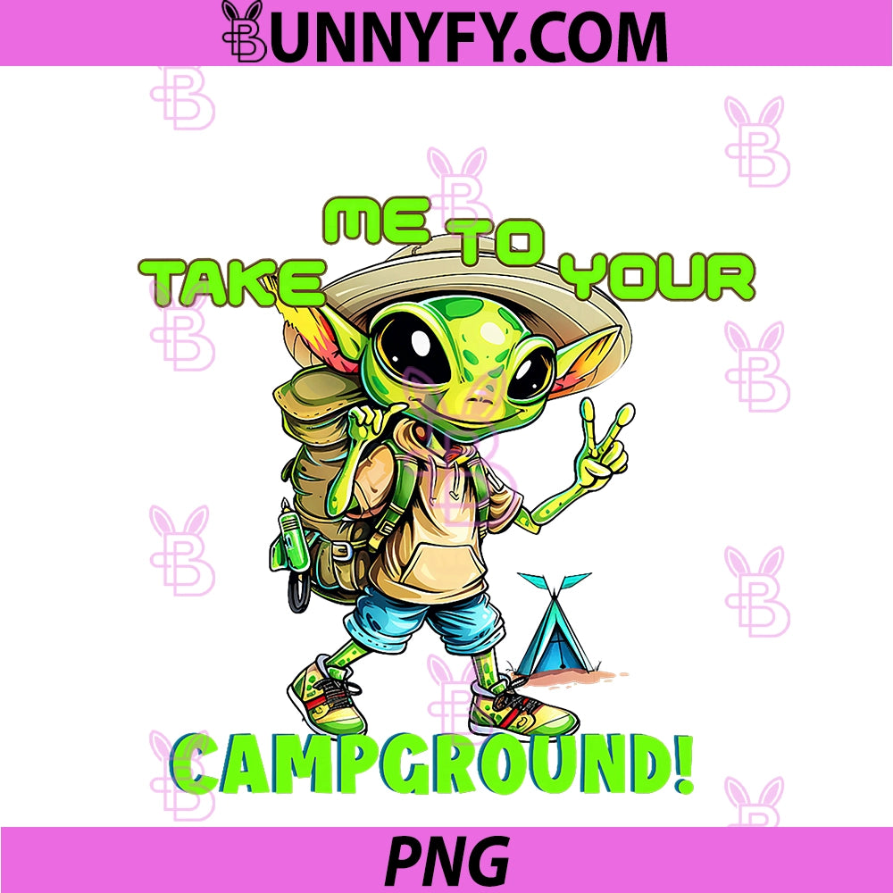 Funny Cool RV Or Tent Campers PNG, Take Me To Your Campground PNG