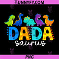 Funny Dadasaurus T Rex PNG, Dinosaur Dad Dada Saurus Fathers Day PNG