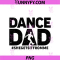 Funny Dance Dad PNG, Design For Men Father Male Dancer Dance Dad PNG