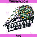 Dividends Pay My Bills PNG, Investor Lifestyle Gear PNG