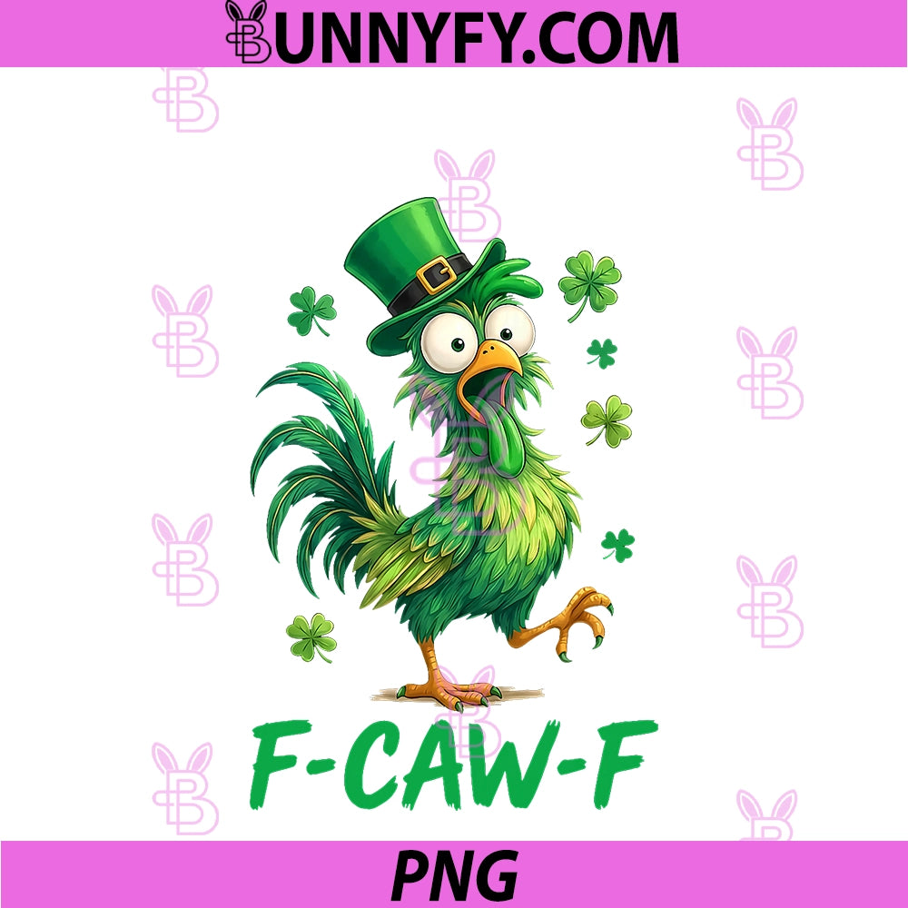 Funny F-Caw-F Chicken FCAWF PNG, Chicken Shamrock St Patricks Day PNG
