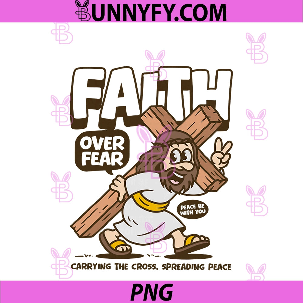 Funny Faith Over Fear PNG, Carrying The Cross Peace Christian PNG