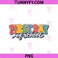 Funny First Day Of School PNG, Teacher Girls Back To School Women PNG
