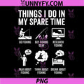 Funny Fishing Design PNG, Fisherman Fishing Lover PNG