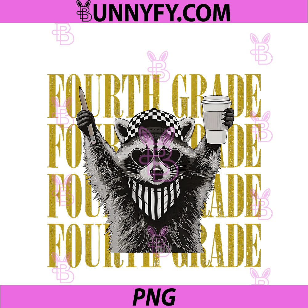 Funny Fourth Grade PNG, Teacher Feral Raccoon Back To School PNG