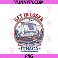 Funny Get In Loser PNG, Returning To Ithaca Greek Mythology Meme PNG
