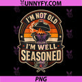 Funny Grilling BBQ PNG, Im Not Old Im Well Seasoned PNG