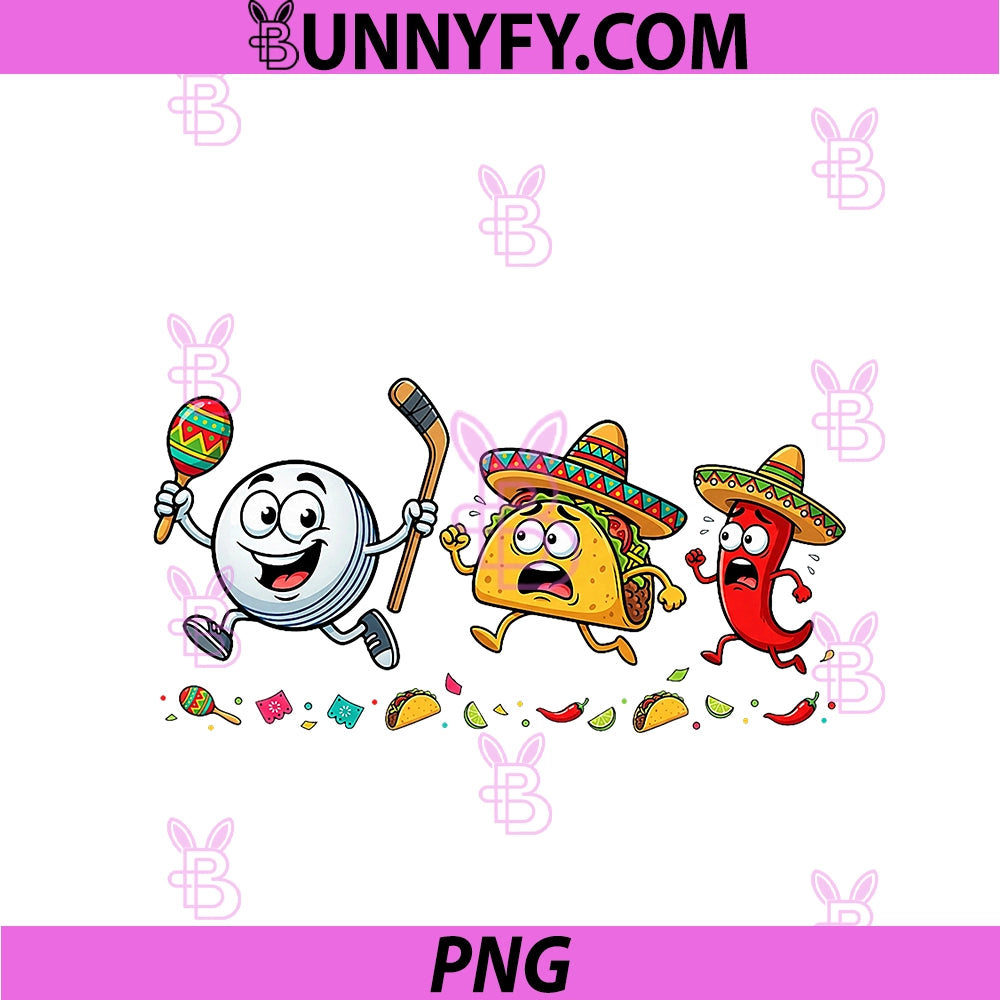 Funny Hockey Taco Cinco De Mayo PNG, Womens Mens Kids Mexican PNG