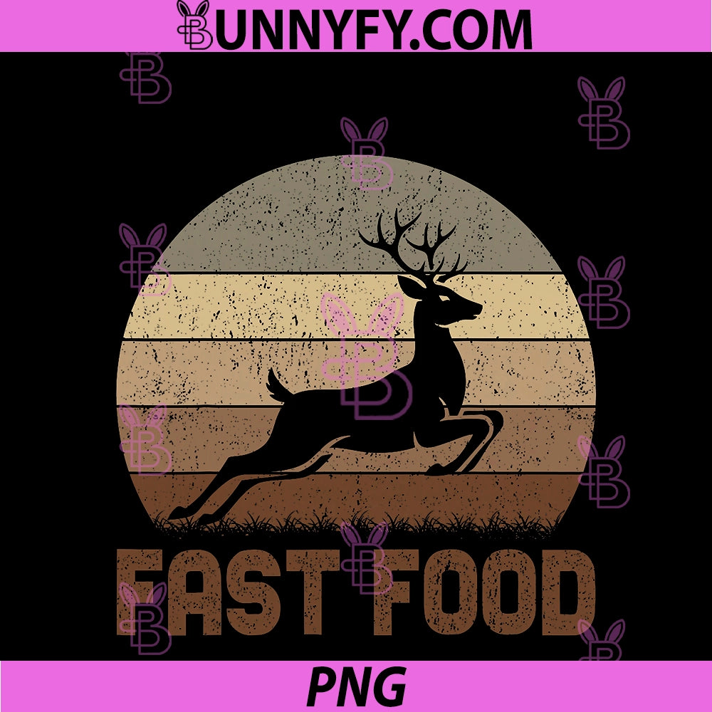 Funny Hunting Pun Fast Food PNG, Vintage Deer Hunter PNG