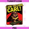I Am Yelling Carl PNG, Cat Meme PNG