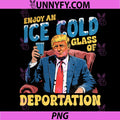 Funny ICE PNG, Enjoy An Ice Cold Glass of Deportation PNG