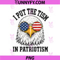 Funny I Put The Tism in Patriotism PNG, Retro Eagle USA 4th July PNG