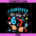 Funny I Survived 100 Days Of PNG, 67 100th Day Of School Teachers PNG