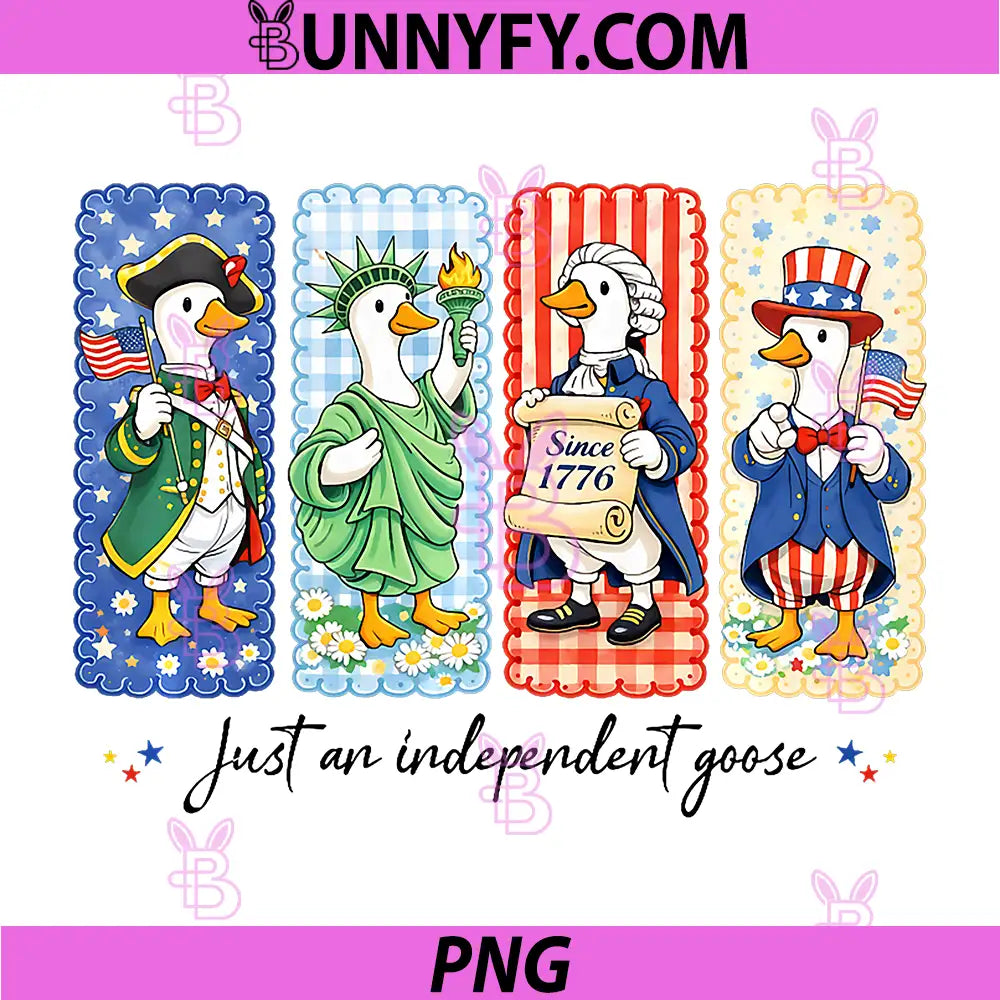 Just an Independent Goose PNG, 4th of July Red White Blue PNG