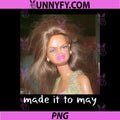 Funny Made It to May PNG, Meme Girls Teacher Last Day of School PNG 