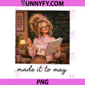 Funny Made It to May Teacher PNG, Girls Meme Last Day of School PNG