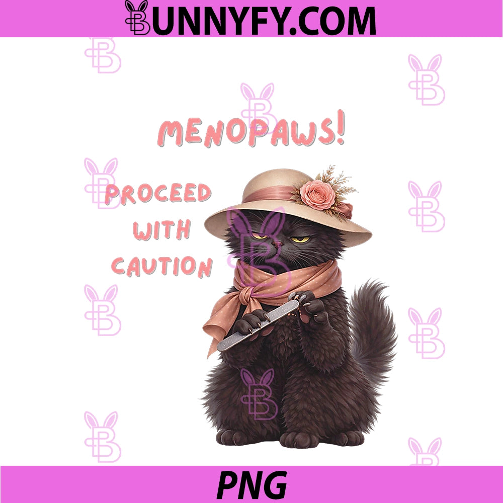 Funny Menopaws Cat Fashion PNG, Proceed With Caution Design PNG