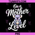 On A Mother Level PNG, Gamer Mom Koala Gaming PNG