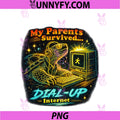 Funny My Parents Survived Dial Up Internet Retro Tech Humor PNG
