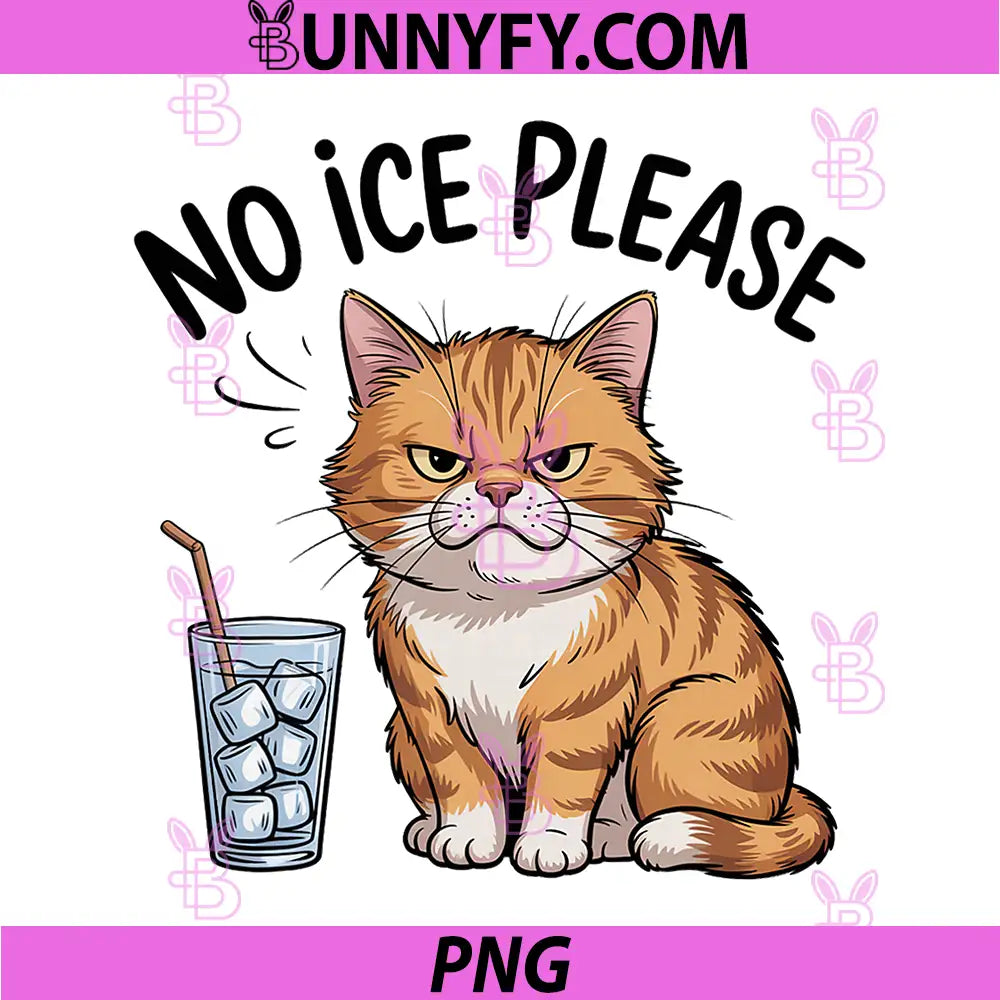 Funny No Ice Please PNG, Cat Meme PNG