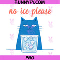 No Ice Please Cat Meme PNG, Cute Minimal Drinking Humor PNG
