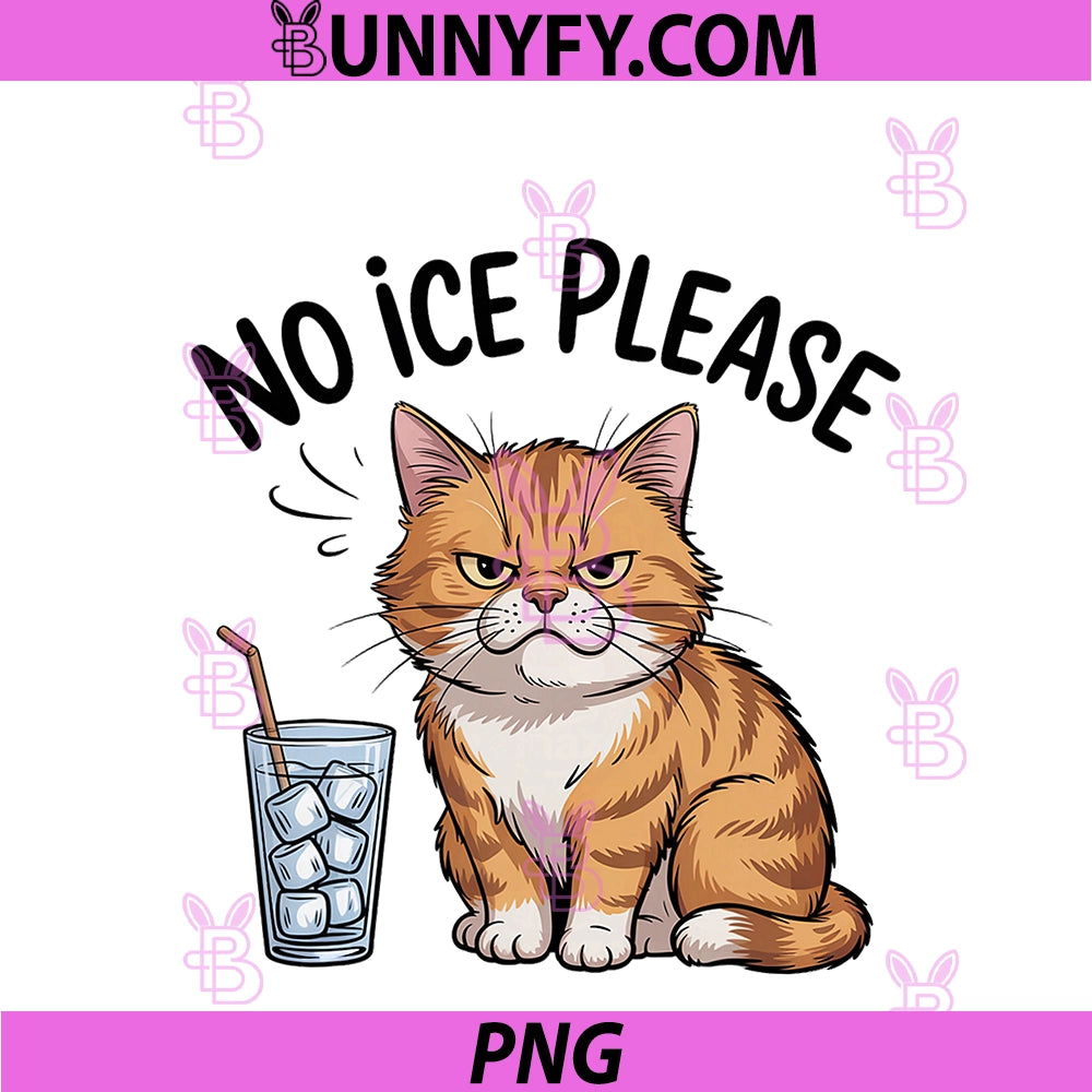 Funny No Ice Please PNG, Cat Meme PNG
