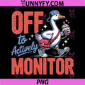 Funny Off to Actively Monitor PNG, Teacher Testing Day Goose PNG