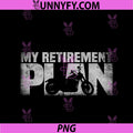 Funny Retired Riding PNG, My retirement Plan Motorcycle Grandpa PNG