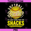Funny Retro Softball Brother PNG, Im Just Here for The Snacks PNG