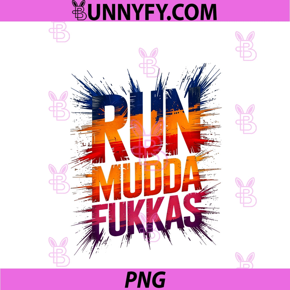 Funny Run MUDDA FUKKAS Mud Fakas PNG, Muddy Buddies Mudder Squad PNG