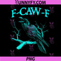 Funny Sarcastic Sarcasm Black PNG, Crow, F-Caw-F Black Bird PNG