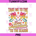 Funny Saying Hockey Lover PNG, Take Me To The Boy Aquarium PNG