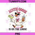 Funny Silly Goose PNG, Auntie Goose Is On The Loose PNG
