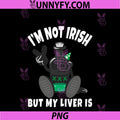 Funny St Patrick's Day PNG, Drinking Meme Irish Liver Pun PNG
