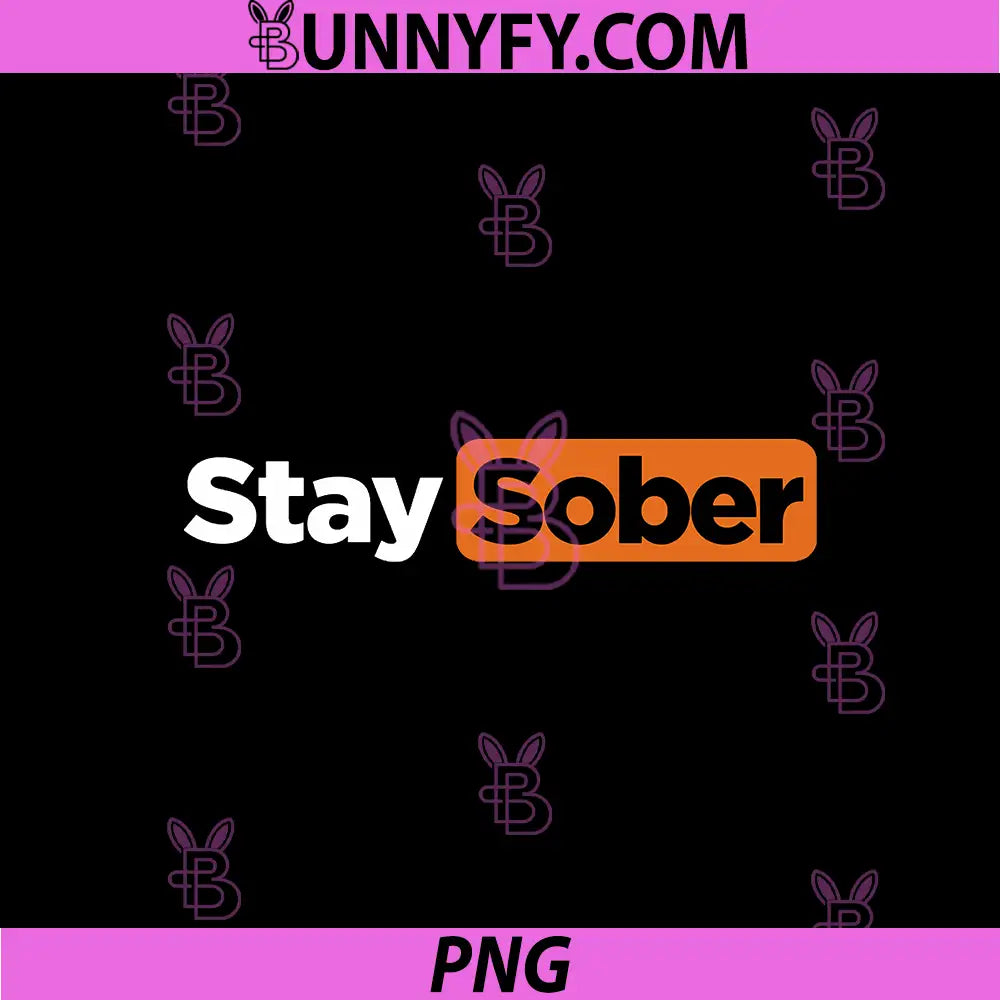 Stay Sober Minimal Text Design PNG, Clean Bold Typography PNG