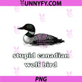 Funny Stupid Canadian Wolf Bird PNG, Hockey Wildlife Design PNG