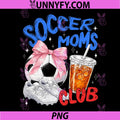 Funny Supporting Teams PNG, Soccer Moms Club PNG