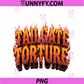 Funny Tailgate Torture PNG, Flames Look PNG