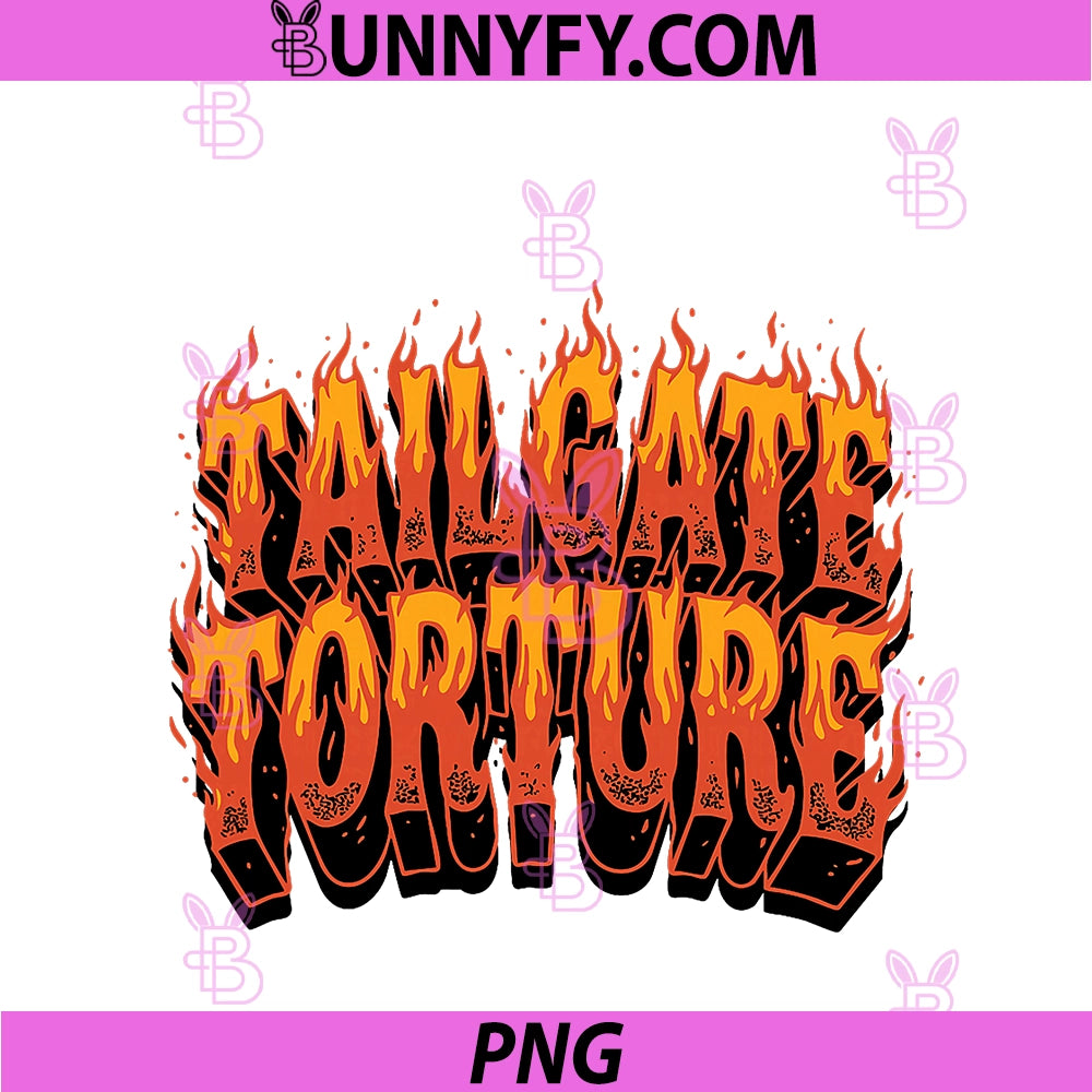 Funny Tailgate Torture PNG, Flames Look PNG