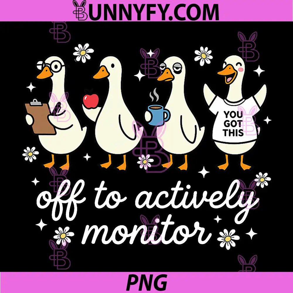 Funny Teacher Goose PNG, Off to Actively Monitor PNG
