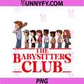 Funny The Baby Sitters Club Retro PNG, Friends Men Women PNG
