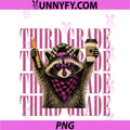 Funny Third 3rd Grade PNG, Teacher Feral Raccoon Back To School PNG
